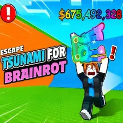 Escape Tsunami For Brainrots!