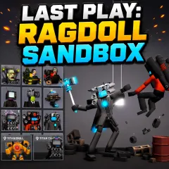 Last Play: Ragdoll Sandbox
